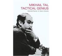 Mikhail Tal Tactical Genius Alex Raetsky, Maxim Chetverik (Auteur)