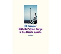 Mikhaïlo Potyk Et Mariya La Très-Blanche Mouette