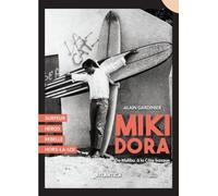 Miki Dora : De Malibu à la Côte basque