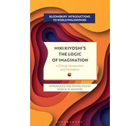 Miki Kiyoshi's The Logic of Imagination: A Critical Introduction and Translation