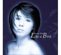鳥のように~丸田美紀/Miki Maruta Like a Bird