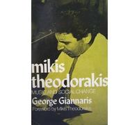 Mikis Theodorakis: Music and Social Change