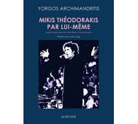 Mikis Théodorakis Par Lui-Même