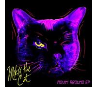 Mikix the Cat - Movin Around EP [Import]