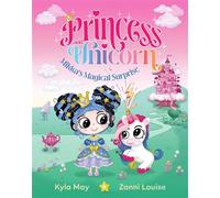 Mikka's Magical Surprise (Princess and Unicorn, #1) A sparkling new illustrated series for fans of PRINCESS IN BLACK and PEARL THE UNICORN! - Zanni Louise - Harpercollins - ebook (ePub) - Livre