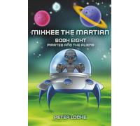 Mikkee the Martian: Pirates and The Aliens