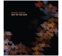 Mikkel Ploug - Day In The Sun [Compact Discs]