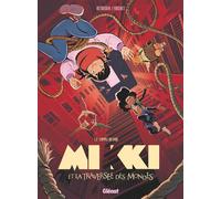 Mikki et la traversée des mondes - Tome 02 - Stéphane Betbeder - Glénat - cartonné - Bande dessinée jeunesse