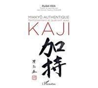 Mikkyo authentique Renforcement et guérison avec Kaji - Ryuko Oda - L'harmattan - broché - Essai