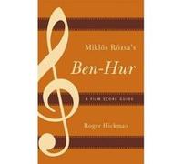 Miklos Rozsa's Ben-Hur - [Version Originale] Roger Hickman (Auteur)