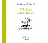 Miko³ajek. Je suis le meilleur REVUE 2023 René Goscinny, Jean-Jacques Sempé (Buch auf Polnisch)