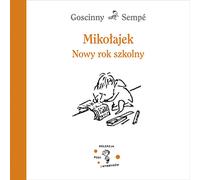 Miko³ajek Nouvelle année scolaire René Goscinny, Jean-Jacques Sempé (Buch auf Polnisch)