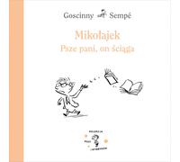 Miko³ajek Psze pani on œci¹ga René Goscinny, Jean-Jacques Sempé (Buch auf Polnisch)