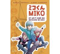 Miko et les 7 clés du Royaume de Dieu - Gaëlle Tertrais - Mame - broché - Document jeunesse