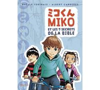 Miko et les 7 secrets de la Bible - Gaëlle Tertrais - Mame - broché - Document jeunesse