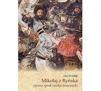 Mikołaj de Rynsk, chevalier sous le signe du lézard
