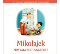 Mikolajek Mon père est le meilleur