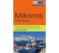 Mikonos, Paros, Naxos. Ediz. a colori. Con Carta geografica ripiegata