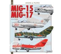 Mikoyan-Gourevitch Mig 15 & 17: Fagot, Midget & Fresco