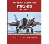 MIKOYAN-GUREVICH MIG-25: 'FOXBAT'