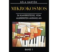 Mikrokosmos, Band 1: 36 Klavierstücke, vom allerersten Anfang an