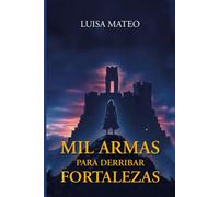 Mil Armas para Derribar Fortalezas