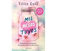 Mil besos tuyos / A Thousand Boy Kisses: Un beso dura un instante, mil pueden durar la vida entera