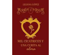 MIL CICATRICES Y UNA CURITA AL ALMA