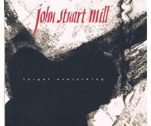 Mil, John Stuart - Forget Everything