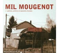Mil MOUGENOT - Poèmes, Prières Et Souvenirs D'Armes