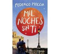 Mil Noches Sin Ti - [Livre en VO] Moccia, Federico (Auteur)