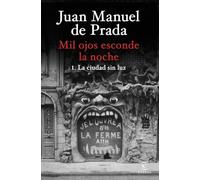 Mil ojos esconde la noche. La ciudad sin luz