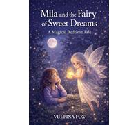 Mila and the Fairy of Sweet Dreams