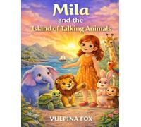 Mila and the Island of Talking Animals