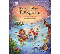 Mila Berg Marin Kleines Einhorn Funkelstern. Die Suche nach dem Weihnach (Relié)