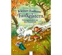 Mila Berg Marin Kleines Einhorn Funkelstern. Vorlesegeschichten aus dem (Relié)