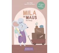 Mila die Maus - Der Umzug: Eine kurze und leicht zu lesende Geschichte für Kinder mit wunderschönen Illustrationen & tollen Reimen