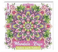 Mila Dierksen Mandala-Reise: Malen nach Zahlen (Poche)