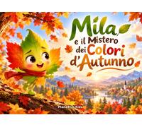 Mila e il Mistero dei Colori d'Autunno