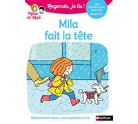Mila fait la tête : Regarde, je lis avec Mila et Noé – Lecture CP niveau 1+ – Nathan