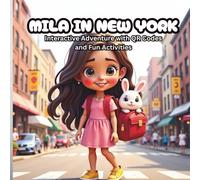 Mila in New York: An Interactive Adventure with Bunny - Funny New York Story for Kids Ages 4-8 with QR Codes, Activities & Travel Album