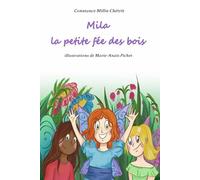Mila la petite fée des bois: Conte pour enfants