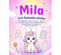 Mila lernt Buchstaben schreiben: Personalisiertes Buch / ABC-Übungsheft für Mädchen ab 4-5 Jahren: spielerisch Alphabet lernen, Feinmotorik stärken, ... Zuhause, Kindergarten, Vorschule