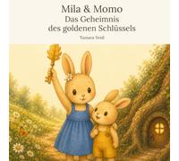 Mila & Momo: Das Geheimnis des goldenen Schlüssels