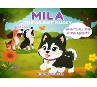 MILA THE SILENT HUSKY