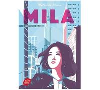 Mila - Tome 1 - Les Vérités Cachées