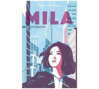 Mila - Tome 1 - Les Vérités Cachées