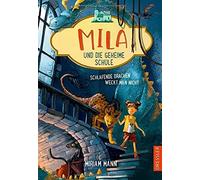 Mila Und Die Geheime Schule 2. Schlafende Drachen Weckt Man Nicht