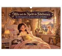 Mila und die Nacht der Fabelwesen (Wandkalender 2027 DIN A3 quer), CALVENDO Monatskalender: Ein Geburtstagsmärchen mit Einhorn, Drache und Mondhase