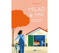 Milad & Moi: Ou comment j'ai failli tout faire foirer